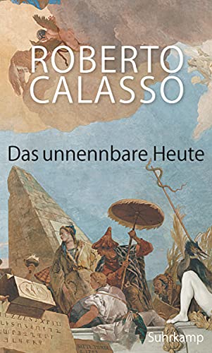 Das unnennbare Heute von Suhrkamp Verlag AG