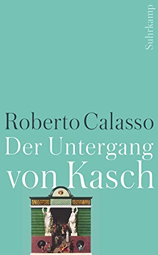 Der Untergang von Kasch (suhrkamp taschenbuch)