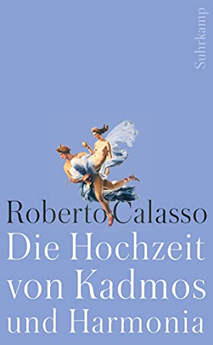 Die Hochzeit von Kadmos und Harmonia (suhrkamp taschenbuch)