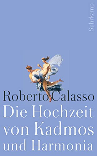 Die Hochzeit von Kadmos und Harmonia (suhrkamp taschenbuch) von Suhrkamp Verlag AG