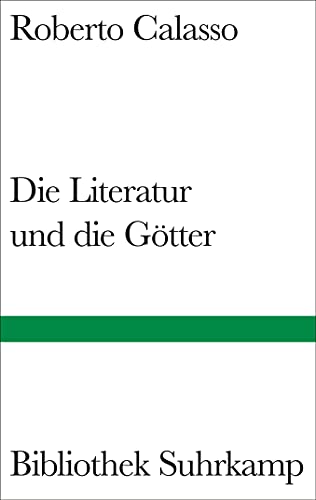 Die Literatur und die Götter (Bibliothek Suhrkamp)