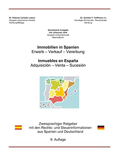 Immobilien in Spanien: Zweisprachiger Ratgeber mit den Rechts- und Steuerinformationen aus Spanien und Deutschland von Books on Demand GmbH
