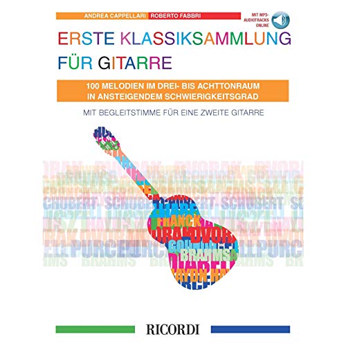 Erste Klassiksammlung für Gitarre - 100 Melodien im Drei- Bis Achttonraum in Ansteigendem Schwierigkeitsgrad-Mit MP3-audiotracks online