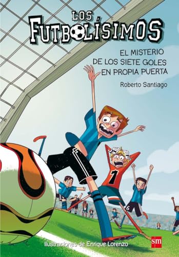 El misterio de los siete goles en propia puerta (Los Futbolísimos, Band 2)