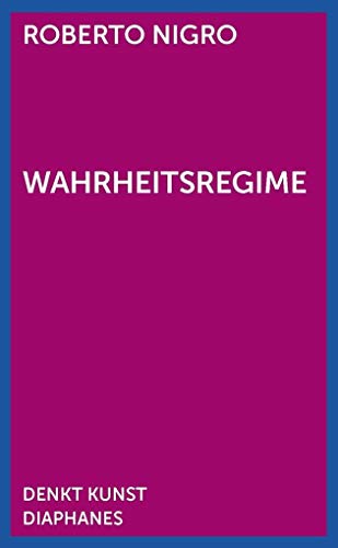 Wahrheitsregime (DENKT KUNST)