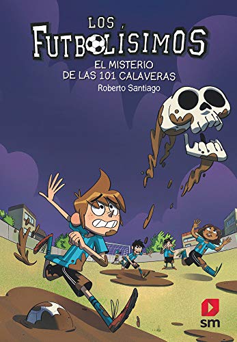 Los Futbolísimos 15: El misterio de las 101 calaveras von EDICIONES SM