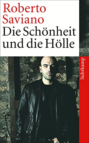 Die Schönheit und die Hölle: Texte 2004-2009 (suhrkamp taschenbuch)