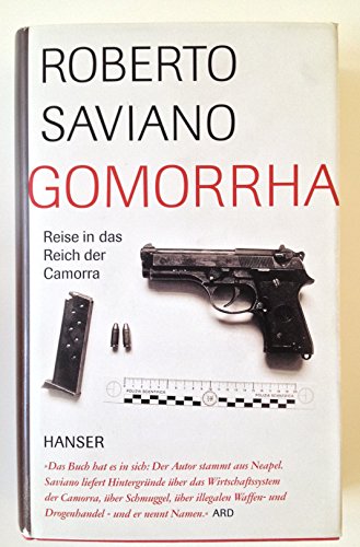 Gomorrha. Reise in das Reich der Camorra Gomorrha. Reise in das Reich der Camorra