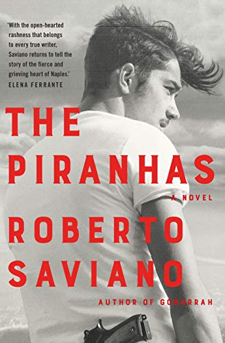 The Piranhas: A Novel von Picador