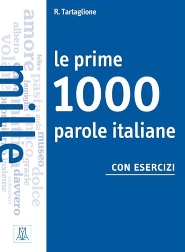 Le prime 1000 parole italiane con esercizi: Livello elementare / pre-intermedio / Übungsbuch (Le prime ... parole) von Hueber Verlag GmbH