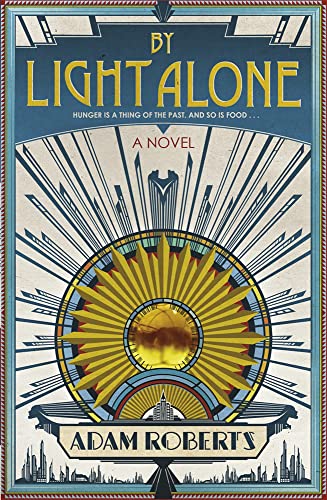 By Light Alone: Nominiert: BSFA Award 2012 von Gollancz