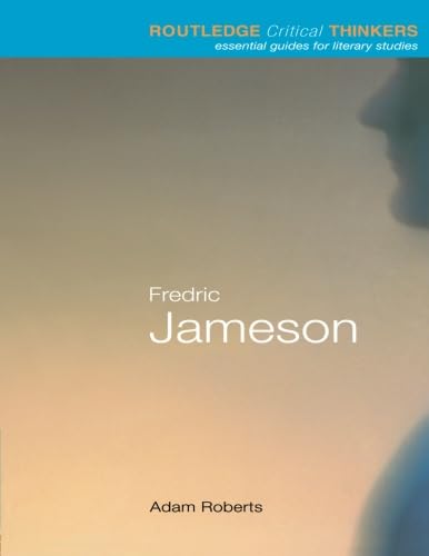 Fredric Jameson (Routledge Critical Thinkers) von Routledge