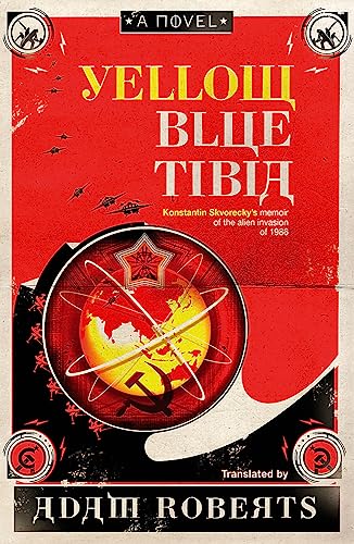 Yellow Blue Tibia: A Novel