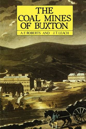 Coal Mines of Buxton von Scarthin Books