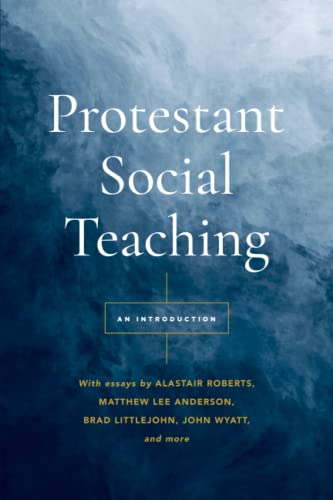 Protestant Social Teaching: An Introduction von Davenant Press, The