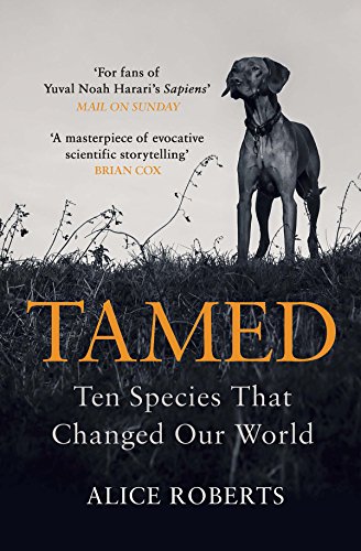 Tamed: Ten Species that Changed our World von Windmill Books