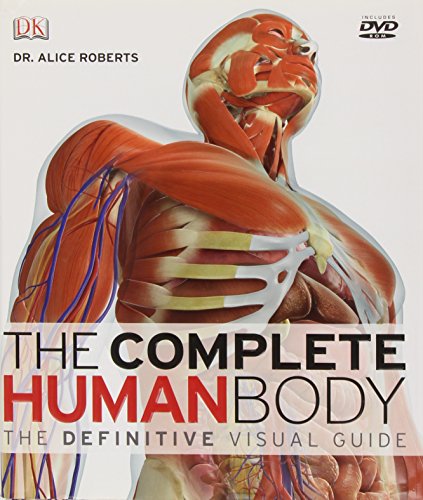 The Complete Human Body: The Definitive Visual Guide