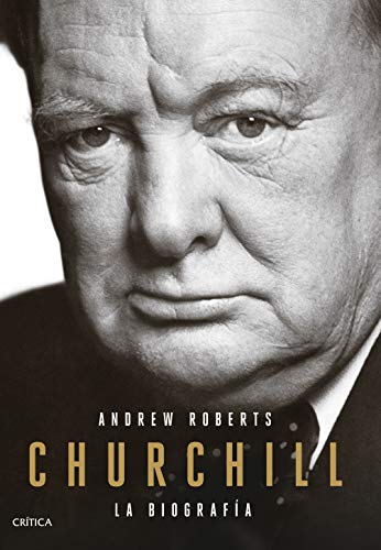 Churchill: La biografía (Serie Mayor) von Editorial Crítica