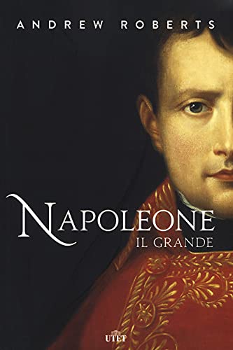 Napoleone Il Grande. Nuova Ediz. von UTET