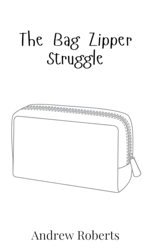 The Bag Zipper Struggle The Bag Zipper Struggle von Creative Arts Management OÜ