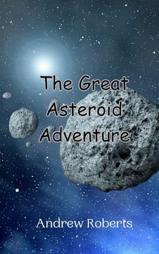 The Great Asteroid Adventure von Creative Arts Management OÜ