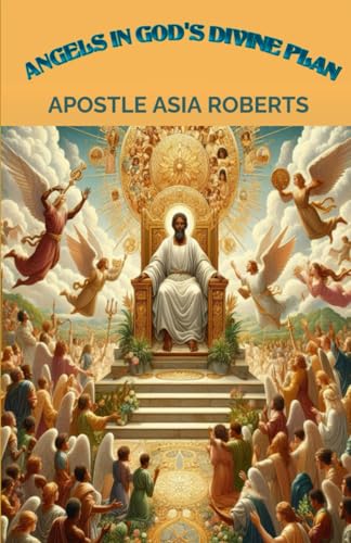 Angels in God's Divine Plan: "The Queen Sheba and King Solomon Truth" von Independently published