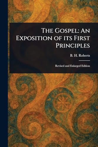 The Gospel: An Exposition of Its First Principles von Anson Street Press