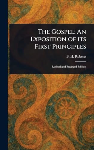 The Gospel: An Exposition of Its First Principles von Anson Street Press