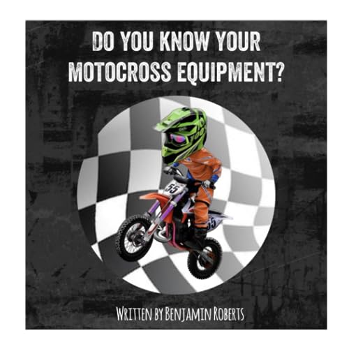 Do you know your motocross equipment? von Independently published