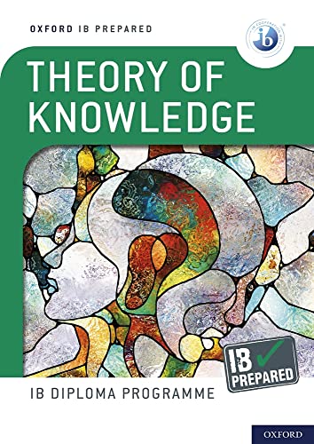 NEW IB Prepared Theory of Knowledge (Print) von Oxford University Press