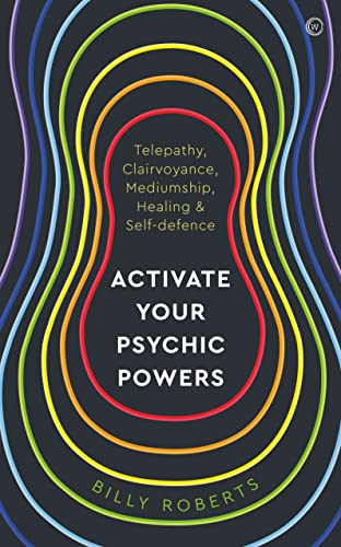 Activate Your Psychic Powers: Telepathy, Clairvoyance, Mediumship, Healing & Self-defence von Watkins Publishing