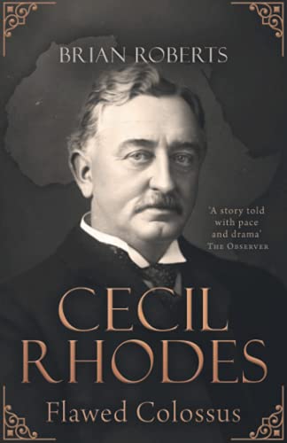 Cecil Rhodes: Flawed Colossus von Independently published