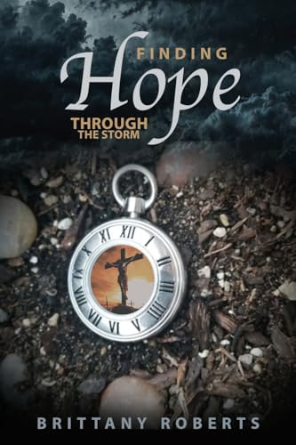 Finding Hope Through the Storm von Trilogy Christian Publishing, Inc.