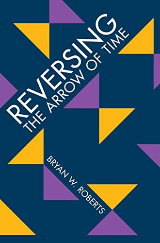 Reversing the Arrow of Time
