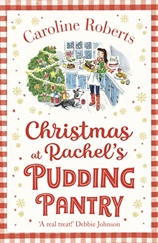 Christmas at Rachel’s Pudding Pantry: A heartwarming uplifting Christmas romantic comedy