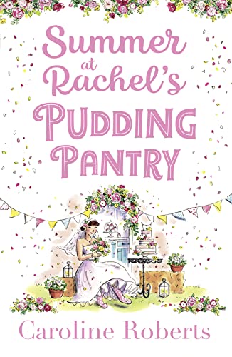 Summer at Rachel’s Pudding Pantry: The perfect romance to escape with for summer 2020