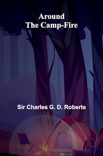 Around The Camp-Fire von Alpha Editions