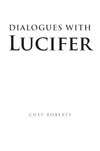 Dialogues with Lucifer von Fulton Books