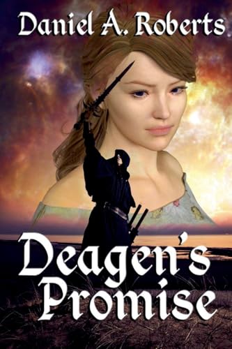 Deagen's Promise von Daniel A. Roberts