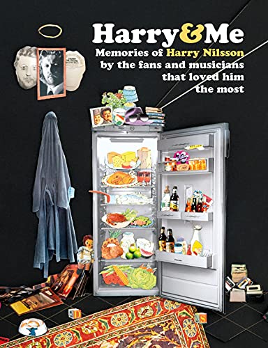 Harry & Me: Memories of Harry Nilsson by the Fans and Musicians That Loved Him the Most von This Day in Music Books