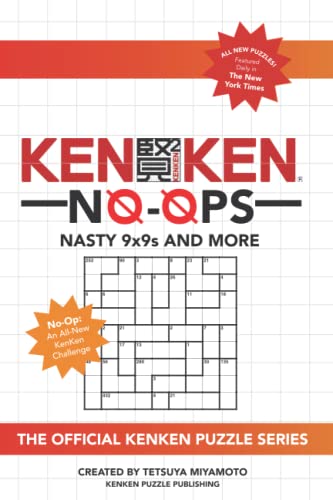 KenKen No-Ops: Nasty 9x9s and More