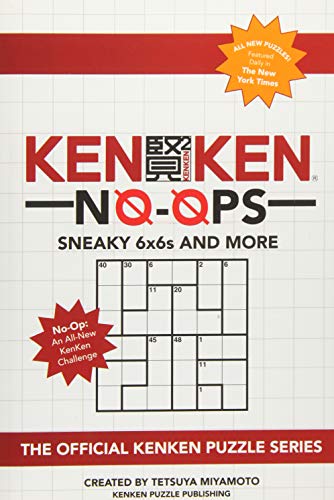 KenKen No-Ops: Sneaky 6x6s and More von Kenken Puzzle Company