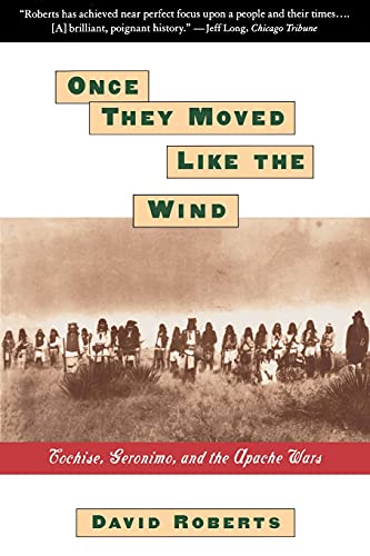 Once They Moved Like The Wind: Cochise, Geronimo, And The Apache Wars von Touchstone