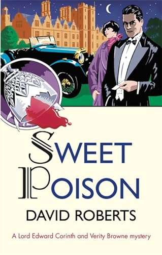 Sweet Poison: David Roberts (Lord Edward Corinth & Verity Browne)