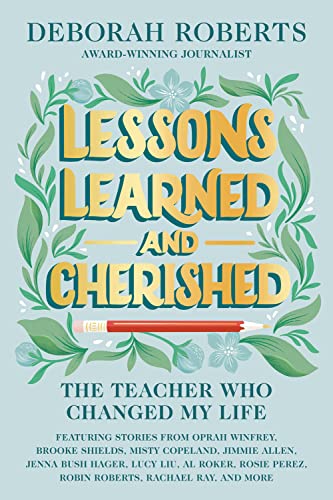 Lessons Learned and Cherished: The Teacher Who Changed My Life von Andscape