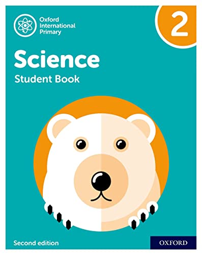 NEW Oxford International Primary Science: Student Book 2 (Second Edition) (PYP science Oxford international, Band 2)