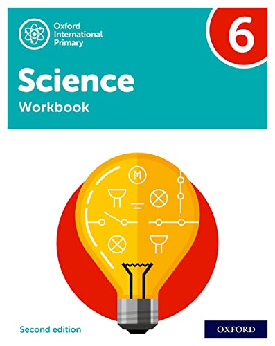 NEW Oxford International Primary Science: Workbook 6 (Second Edition) (PYP science Oxford international, Band 6)