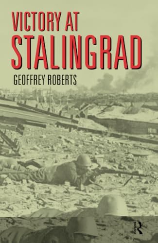 Victory at Stalingrad: The Battle That Changed History Victory at Stalingrad: The Battle That Changed History von Routledge
