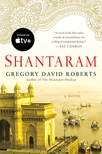 Shantaram: A Novel Shantaram: A Novel