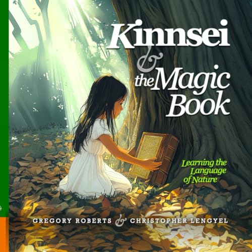 Kinnsei and the Magic Book: Learning the Language of Nature von Independently published